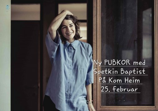 Ny PUBKOR med Soetkin Baptist på Kom Heim